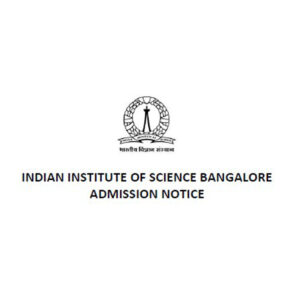 INDIAN INSTITUTE OF SCIENCE BANGALORE ADMISSION NOTICE